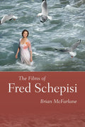 The Films of Fred Schepisi - Paperback