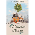 Mistletoe Magic - Paperback