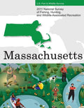 2011 National Survey of Fishing, Hunting, and Wildlife-Associated Recreation?Massachusetts - Paperback