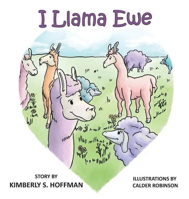 I Llama Ewe - Hardcover