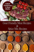 Gout Friendly Meat Recipes & Spice Mix Recipes - Paperback