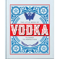 The Little Book of Vodka: Filtered to Perfection - Hardcover