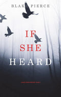 If She Heard (A Kate Wise Mystery-Book 7) - Hardcover