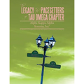 The Legacy of the Pacesetters of Tau Omega Chapter, Alpha Kappa Alpha Sorority, Inc(r): A History of Timeless Service to the Harlem Community and Beyo - Paperback