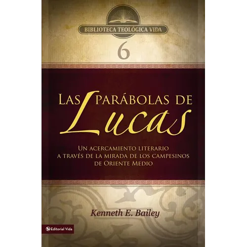 Btv # 06: Las Par畸olas de Lucas: Un Acercamiento Literario a Trav駸 de la Mirada de Los Campesinos de Oriente Medio - Paperback