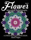 Flower Mandalas at Midnight Vol.3: Black pages Adult coloring books Design Art Color Therapy - Paperback