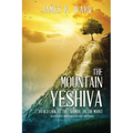 The Mountain Yeshiva An Old Look at the "Sermon" on the Mount: (with excerpts from Hebrew Matthew and Talmud) - Paperback