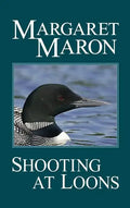 Shooting at Loons - Hardcover