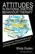 Attitudes in Rational Emotive Behaviour Therapy (REBT): Components, Characteristics and Adversity-related Consequences - Paperback