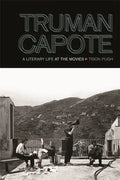 Truman Capote: A Literary Life at the Movies - Paperback