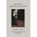 The Only Worlds We Know - Paperback