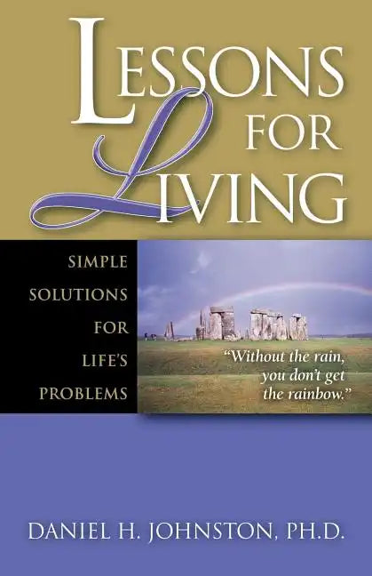 Lessons for Living: Simple Solutions for Life's Problems - Paperback