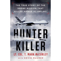 Hunter Killer: The True Story of the Drone Mission That Killed Anwar Al-Awlaki - Paperback