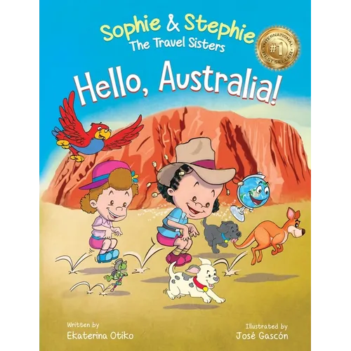 Hello, Australia!: A Children's Picture Book Outback Adventure for Kids Ages 4-8 - Paperback
