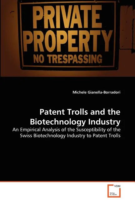 Patent Trolls and the Biotechnology Industry - Paperback