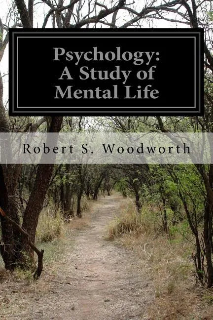 Psychology: A Study of Mental Life - Paperback