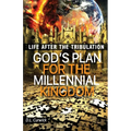 Life After the Tribulation: God's Plan for the Millennial Kingdom - Paperback
