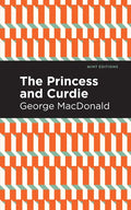 The Princess and Curdie: A Pastrol Novel - Paperback