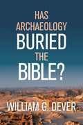 Has Archaeology Buried the Bible? - Hardcover