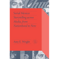 Serial Mexico: Storytelling Across Media, from Nationhood to Now - Hardcover