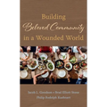 Building Beloved Community in a Wounded World - Hardcover