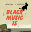 Black Music Is - Hardcover