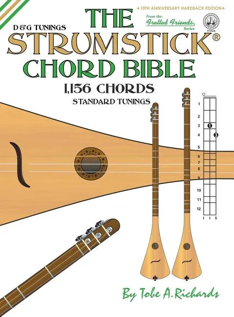 The Strumstick Chord Bible: D & G Tunings 1,156 Chords - Hardcover