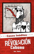 Casos Inéditos de la Revolución Cubana - Paperback