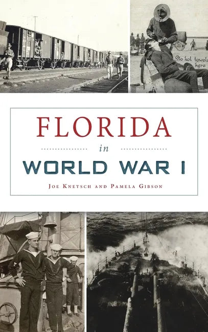 Florida in World War I - Hardcover