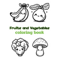 Fruits and Vegetables coloring book: Children's coloring pages + word search puzzles - Paperback