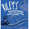 Riley's Remarkable Roller Coaster Ride: that unlocks the magic that lives deep inside - Hardcover
