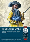 Charles X's Wars: Volume 1 - Armies of the Swedish Deluge, 1655-1660 - Paperback