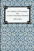 Two Treatises of Government and A Letter Concerning Toleration - Paperback