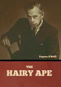 The Hairy Ape - Hardcover