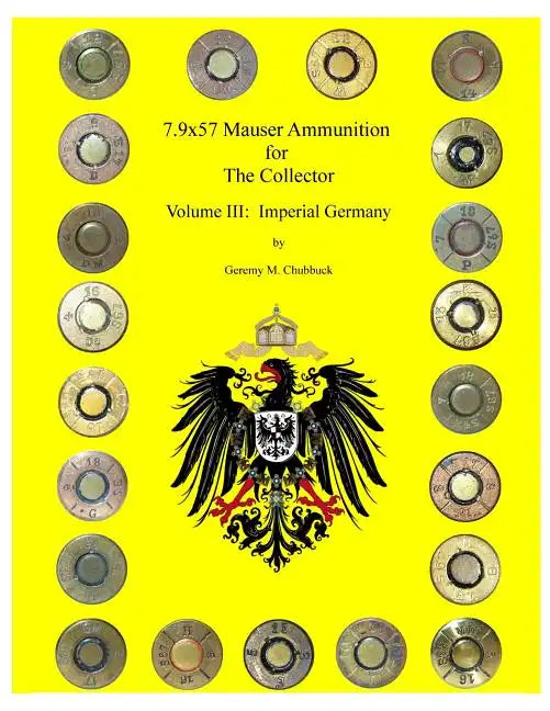 7.9x57 Mauser for The Collector - Volume III: Imperial Germany - Paperback