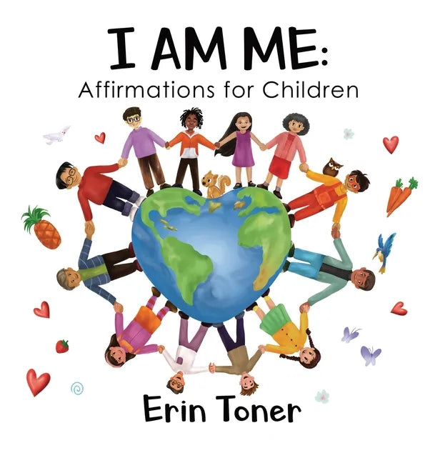I Am Me: Affirmations for Children - Hardcover