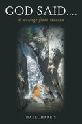 God Said....: A Message from Heaven - Paperback