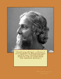 Gitanjali (song offerings): a collection of prose translations. By: Rabindranath Tagore and W. B. Yeats ( TRANSLATIONS MADE BY THE AUTHOR FROM THE - Paperback