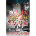 Fallin For a Chi-Town Savage 2 - Paperback