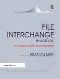 File Interchange Handbook: For Professional Images, Audio and Metadata - Paperback