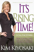 It's Rising Time!: What It Really Takes to Reach Your Financial Dreams - Paperback