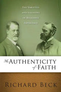 Authenticity of Faith: The Varieties and Illusions of Religious Experience - Paperback