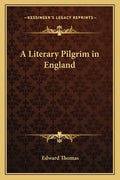 A Literary Pilgrim in England - Paperback