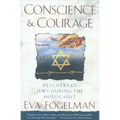 Conscience and Courage: Rescuers of Jews During the Holocaust - Paperback