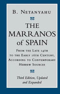 The Marranos of Spain: From the Late 14th to the Early 16th Century According to Contemporary Hebrew Sources - Paperback