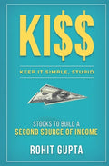 Ki$$: Stocks To Build A Second Source Of Income.: Keep It Simple, Stupid. - Paperback