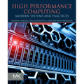 High Performance Computing: Modern Systems and Practices - Paperback