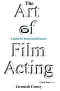 The Art of Film Acting: A Guide for Actors and Directors - Paperback
