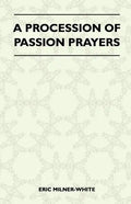 A Procession Of Passion Prayers - Paperback
