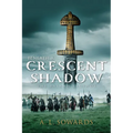 Beneath a Crescent Shadow: Volume 1 - Hardcover